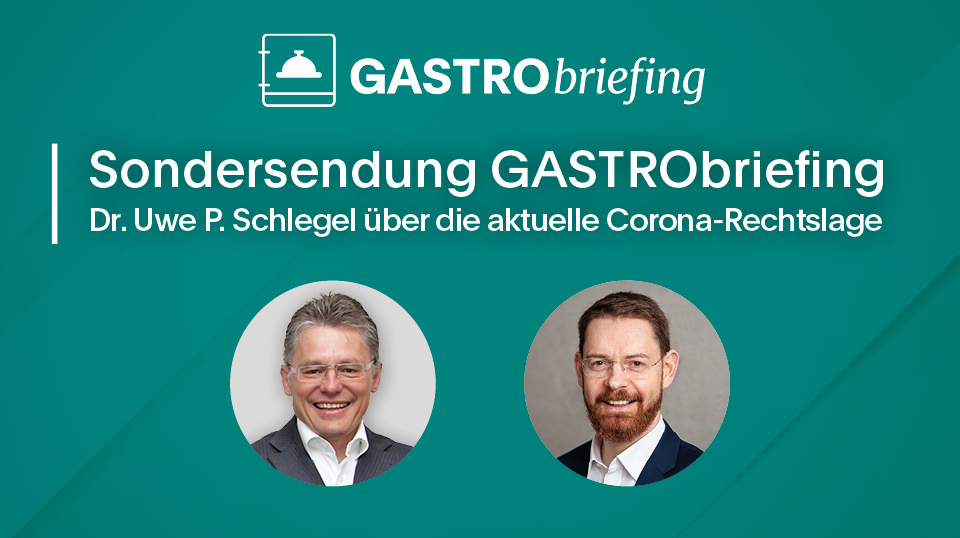 Überblick behalten in teils widersprüchlicher Lage: ETL ADHOGA GASTRObriefing mit Sonderausgabe zur aktuellen Corona-Rechtslage